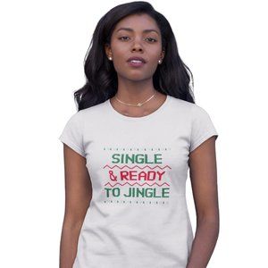 Single And Ready To Jingle Tee